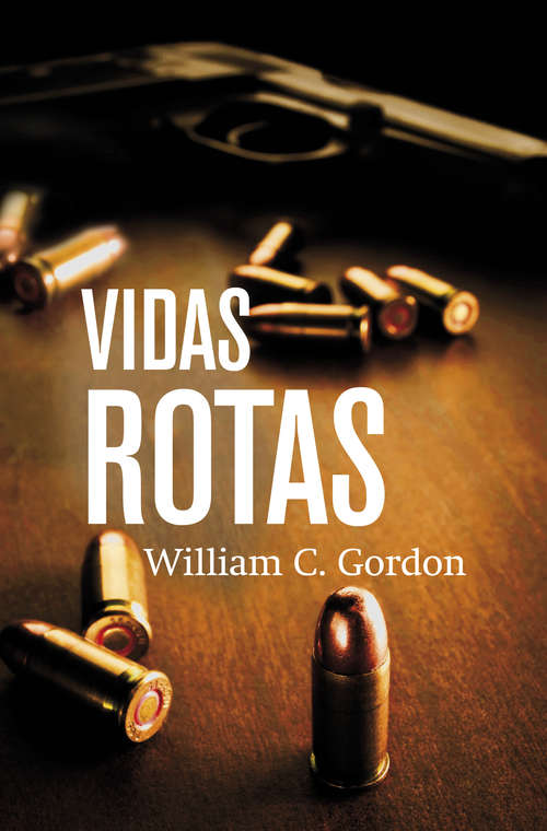 Book cover of Vidas rotas (Reportero Samuel Hamilton: Volumen 4)