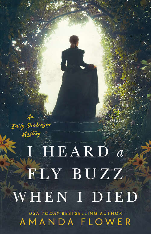 Book cover of I Heard a Fly Buzz When I Died (An Emily Dickinson Mystery #2)
