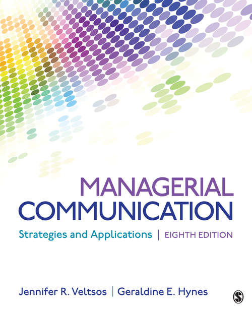 Book cover of Managerial  Communication: Strategies and Applications (Eighth Edition)