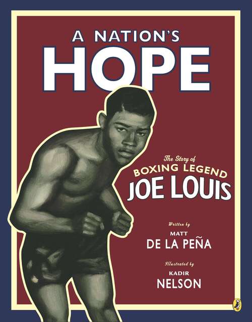 Book cover of A Nation's Hope: The Story of Boxing Legend Joe Louis