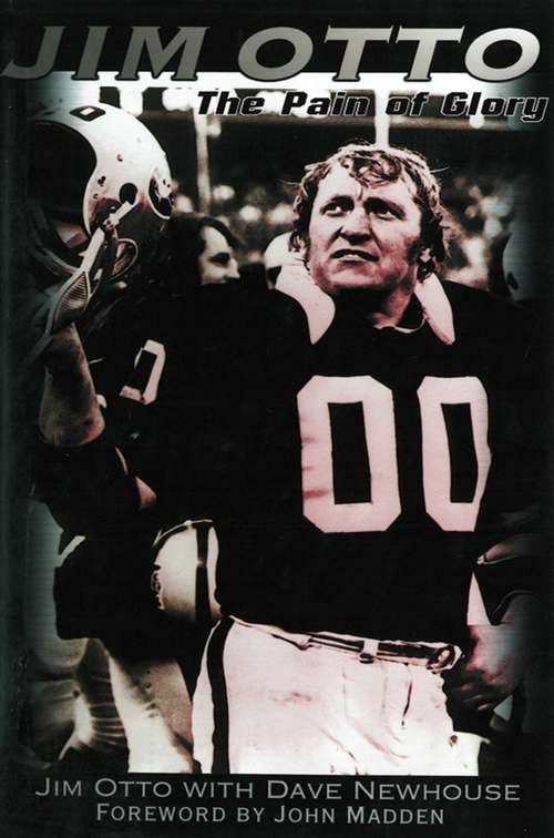 Book cover of Jim Otto: The Pain of Glory (Ebook Original)