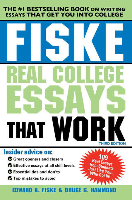 Book cover of Fiske Real College Essays that Work 3E