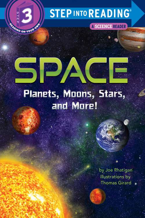 Book cover of Space: Planets, Moons, Stars, And More! (Step into Reading)