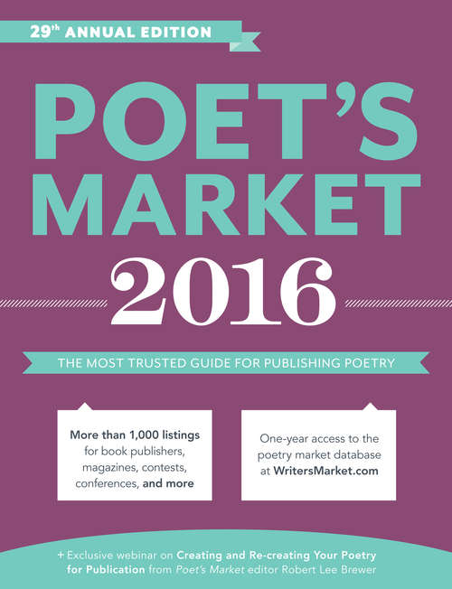 Book cover of Poet's Market 2016: The Most Trusted Guide for Publishing Poetry (29) (Market #2016)