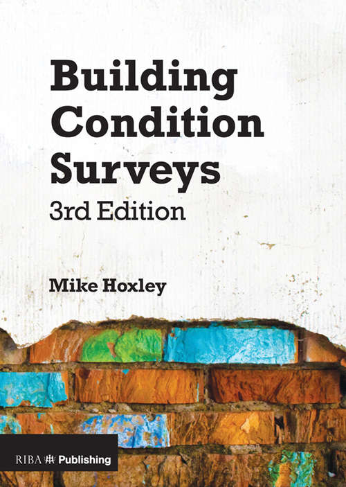 Book cover of Building Condition Surveys: A Practical and Concise Introduction (3)