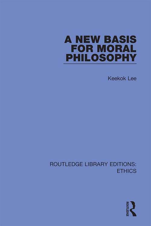Book cover of A New Basis for Moral Philosophy