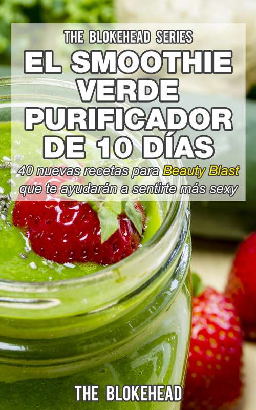 Book cover of El smoothie verde purificador de 10 días