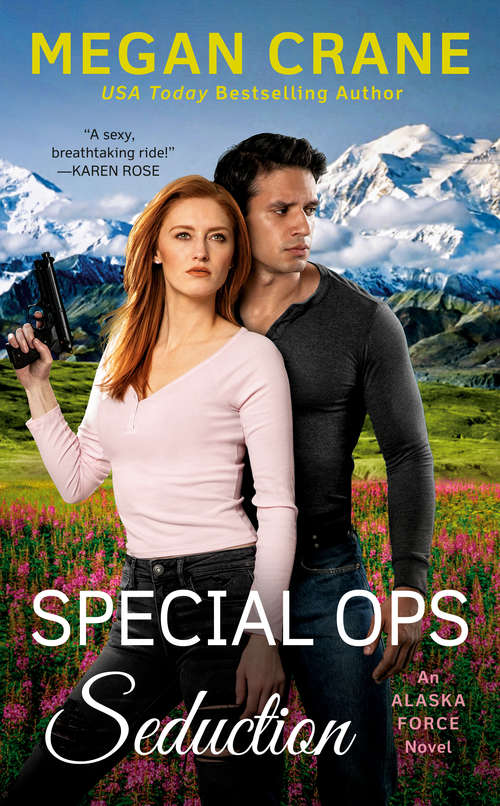 Book cover of Special Ops Seduction (An Alaska Force Novel #5)