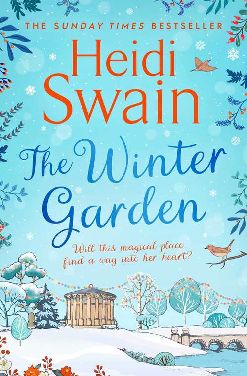 Book cover of The Winter Garden: the perfect read this Christmas, promising snowfall, warm fires and breath-taking seasonal romance