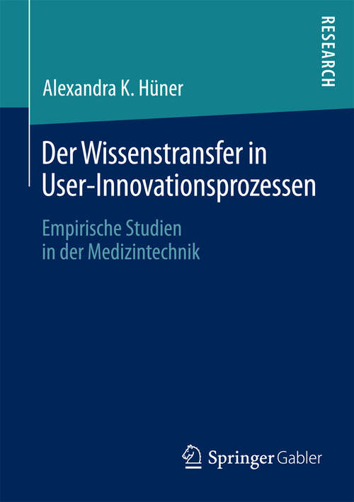 Book cover of Der Wissenstransfer in User-Innovationsprozessen