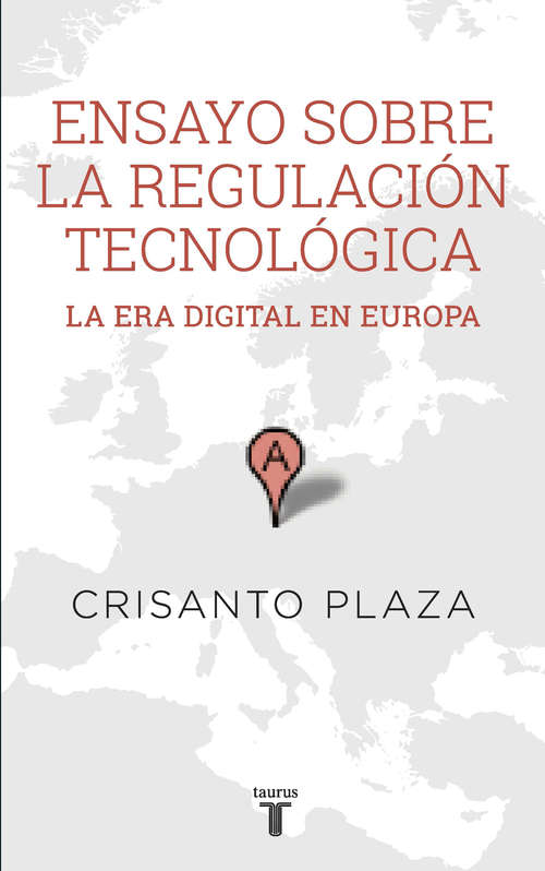 Book cover of Ensayo sobre la regulacion tecnologica: La era digital en Europa