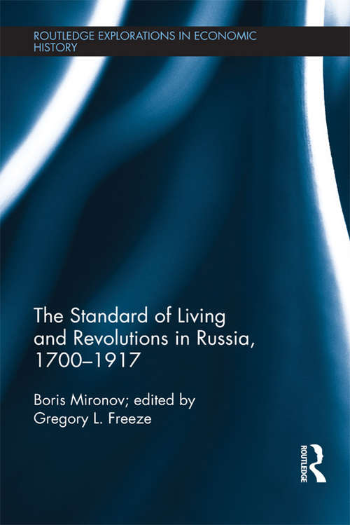 Book cover of The Standard of Living and Revolutions in Imperial Russia, 1700-1917 (Routledge Explorations In Economic History Ser. #56)