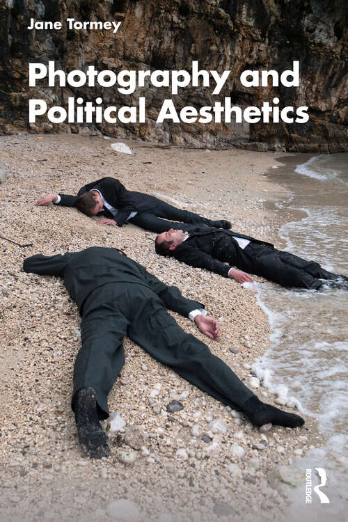 Book cover of Photography and Political Aesthetics