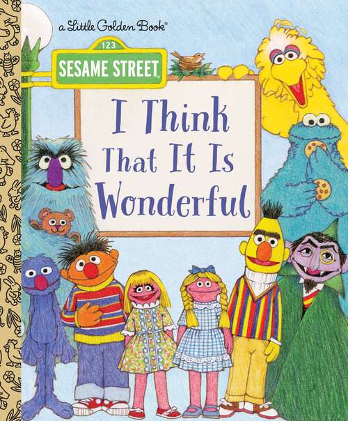 Book cover of I Think That It Is Wonderful (Little Golden Book)