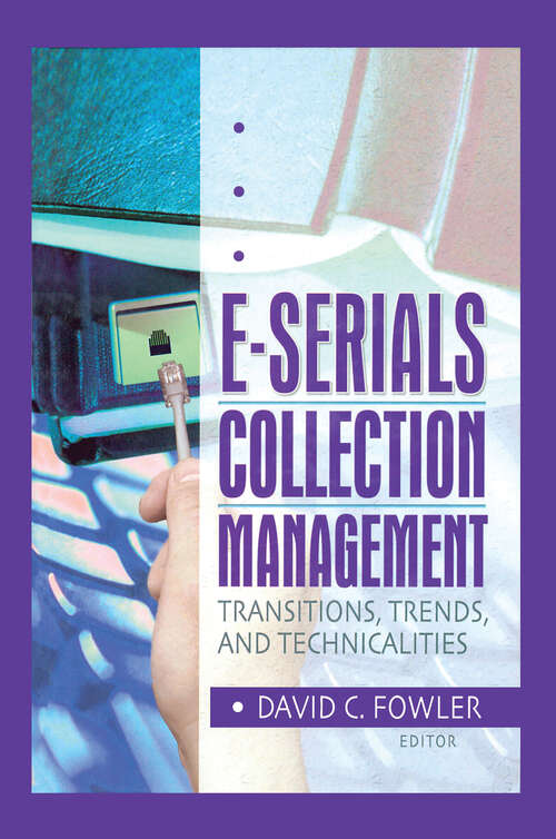 Book cover of E-Serials Collection Management: Transitions, Trends, and Technicalities