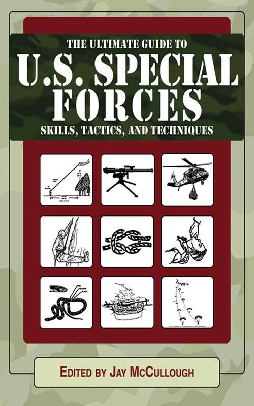 Book cover of Ultimate Guide to U.S. Special Forces Skills, Tactics, and Techniques (Ultimate Guides)