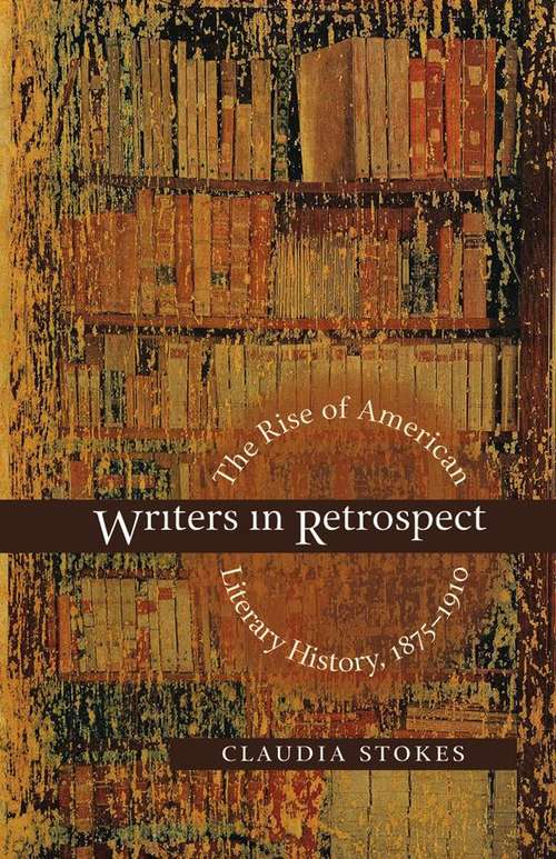 Book cover of Writers in Retrospect