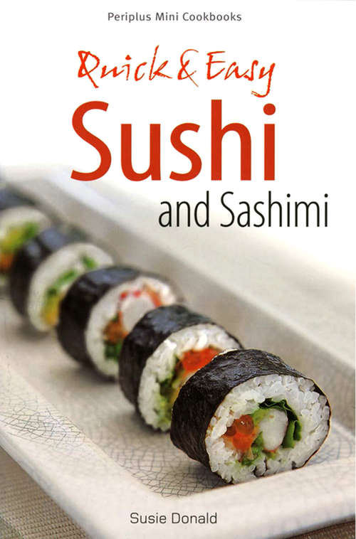 Book cover of Quick & Easy Sushi and Sashimi