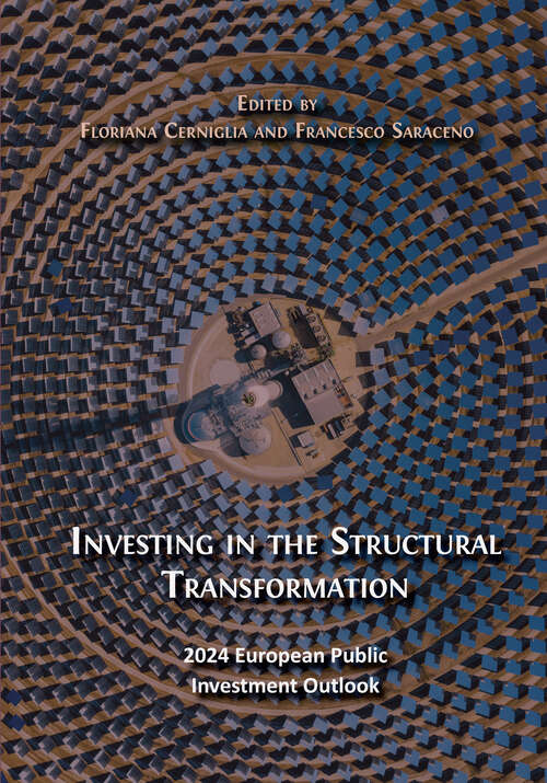 Book cover of Investing in the Structural Transformation: 2024 European Public Investment Outlook