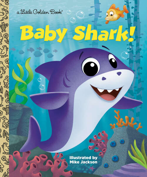 Book cover of Baby Shark! (Little Golden Book)