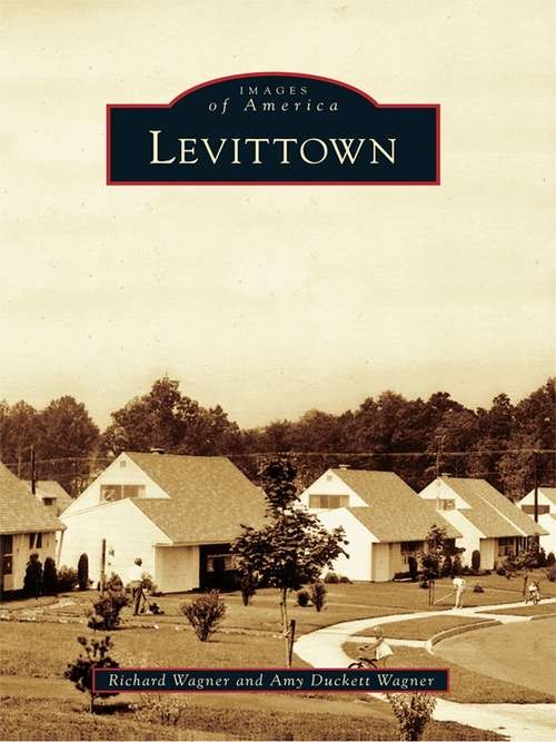 Book cover of Levittown (Images of America)
