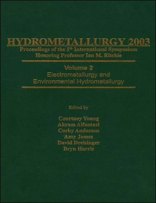 Book cover of Hydrometallurgy 2003 - Fifth International Conference in Honor of Professor Ian Ritchie, Volume 1