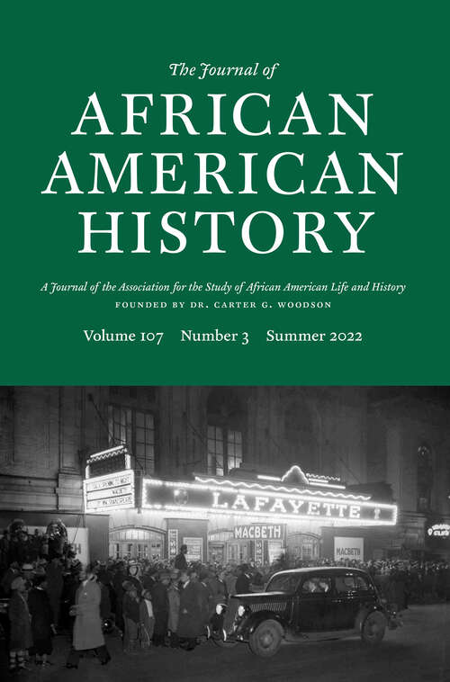 Book cover of The Journal of African American History, volume 107 number 3 (Summer 2022)