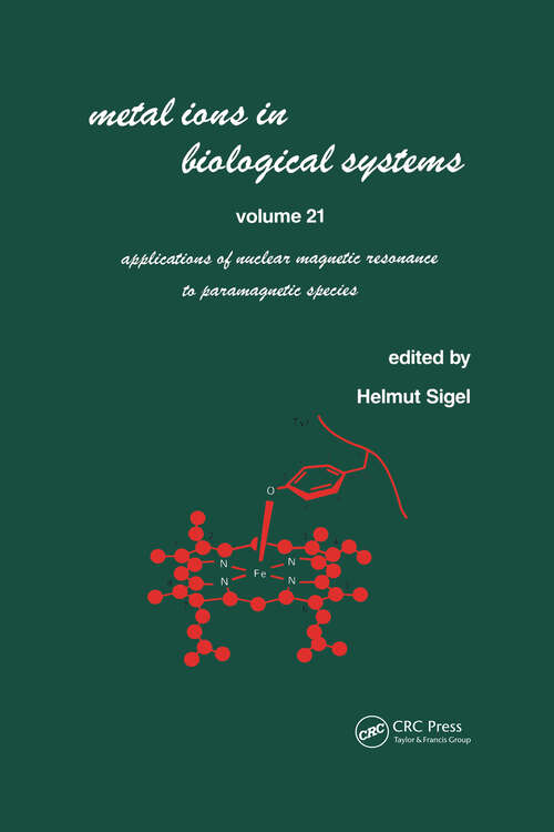 Book cover of Metal Ions in Biological Systems: Volume 21: Applications of Magnetic Resonance to Paramagnetic Species (Metal Ions in Biological Systems)