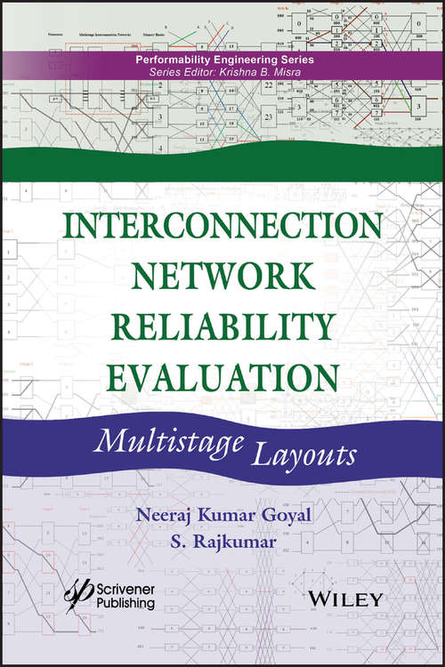 Book cover of Interconnection Network Reliability Evaluation: Multistage Layouts (Performability Engineering Series)
