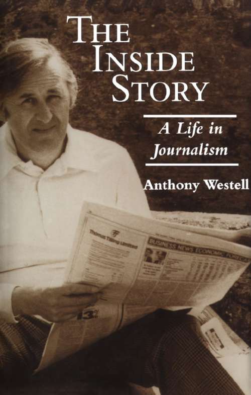 Book cover of The Inside Story: A Life in Journalism