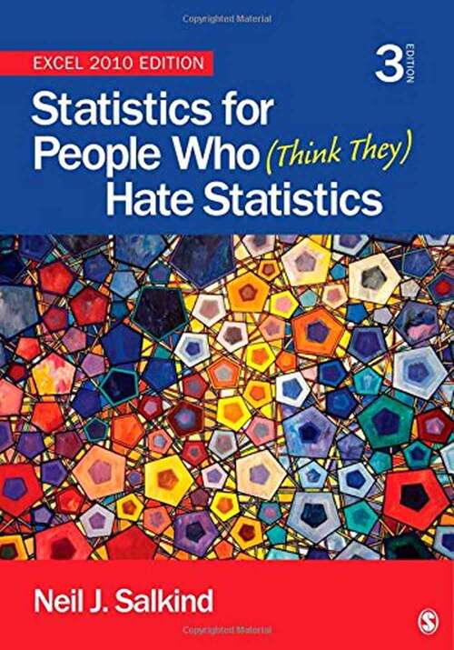 Book cover of Statistics For People Who (Think They) Hate Statistics: Excel 2010 Edition (Third Edition)