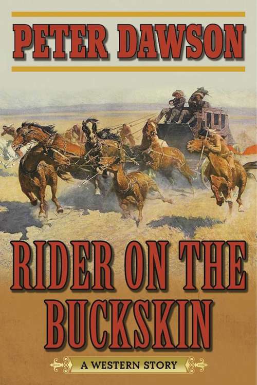 Book cover of Rider on the Buckskin: A Western Story