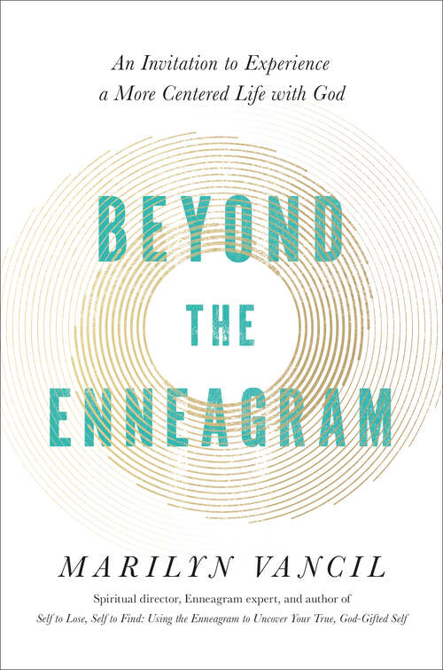 Book cover of Beyond the Enneagram: An Invitation to Experience a More Centered Life with God