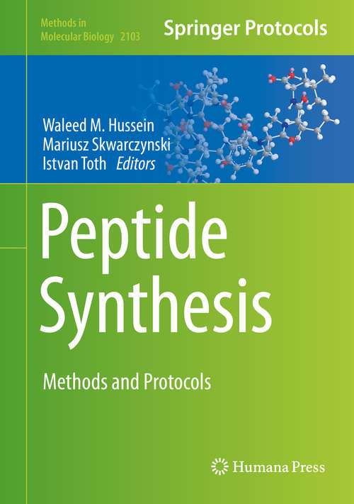 Book cover of Peptide Synthesis: Methods and Protocols (1st ed. 2020) (Methods in Molecular Biology #2103)