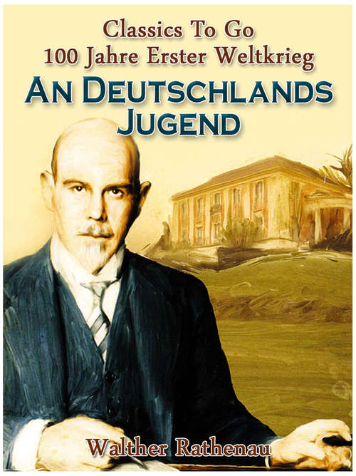 Book cover of An Deutschlands Jugend: Revised Edition Of Original Version (Classics To Go)