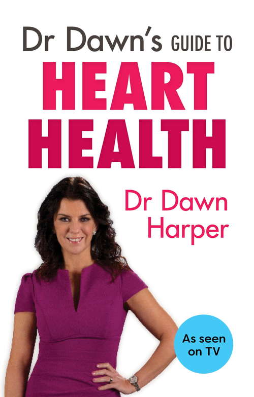 Book cover of Dr Dawn's Guide to Heart Health