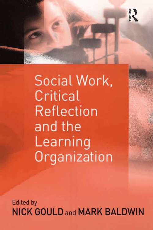 Book cover of Social Work, Critical Reflection and the Learning Organization