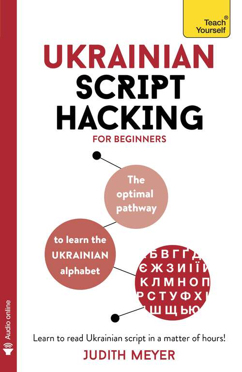 Book cover of Ukrainian Script Hacking: The optimal pathway to learn the Ukrainian alphabet