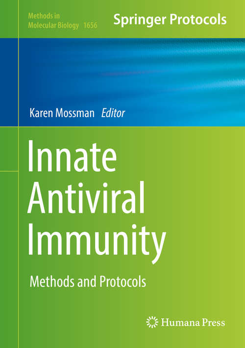 Book cover of Innate Antiviral Immunity: Methods and Protocols (Methods in Molecular Biology #1656)