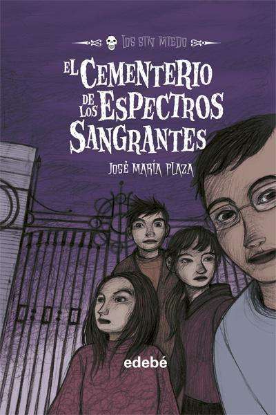 Book cover of El cementerio de los espectros sangrantes (LOS SIN MIEDO)