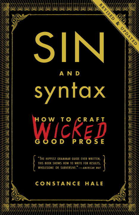 Book cover of Sin and Syntax: How to Craft Wicked Good Prose