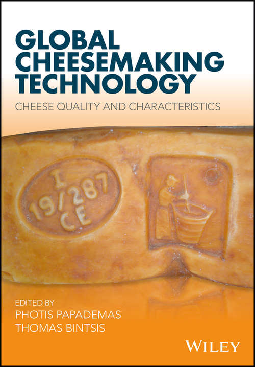 Book cover of Global Cheesemaking Technology: Cheese Quality And Characteristics