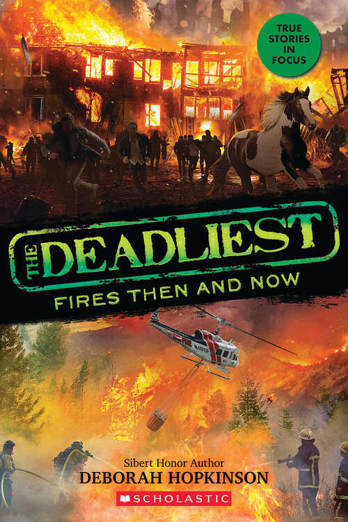 Book cover of The Deadliest Fires Then and Now (The Deadliest)