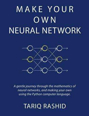 Book cover of Make Your Own Neural Network