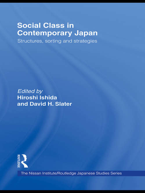 Book cover of Social Class in Contemporary Japan: Structures, Sorting and Strategies (Nissan Institute/Routledge Japanese Studies)