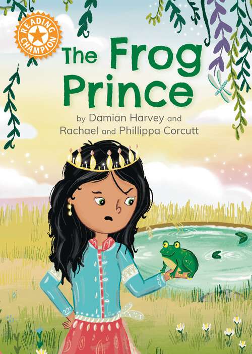 Book cover of The Frog Prince: Independent Reading Orange 6 (Reading Champion #516)