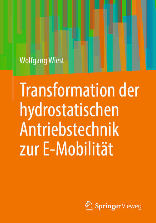 Book cover of Transformation der hydrostatischen Antriebstechnik zur E-Mobilität (2024)