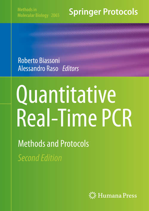 Book cover of Quantitative Real-Time PCR: Methods and Protocols (2nd ed. 2020) (Methods in Molecular Biology #2065)