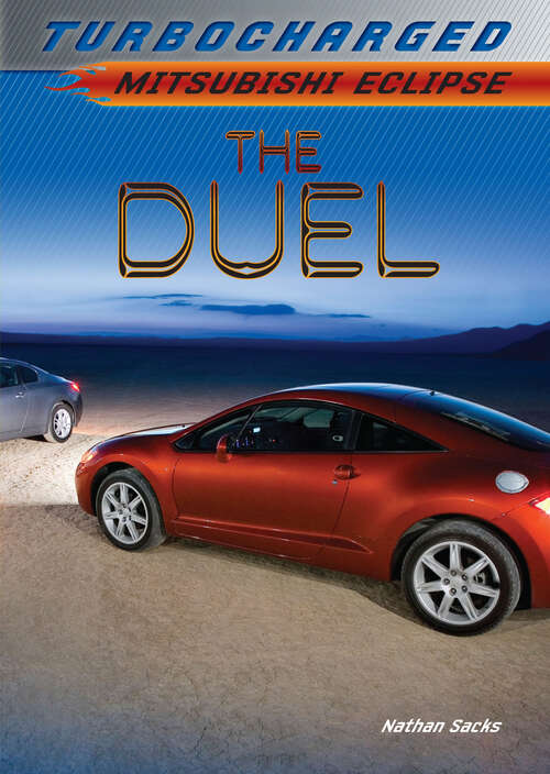 Book cover of The Duel: Mitsubishi Eclipse (Turbocharged Ser.)