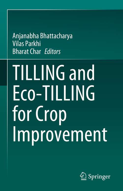 Book cover of TILLING and Eco-TILLING for Crop Improvement (1st ed. 2023)